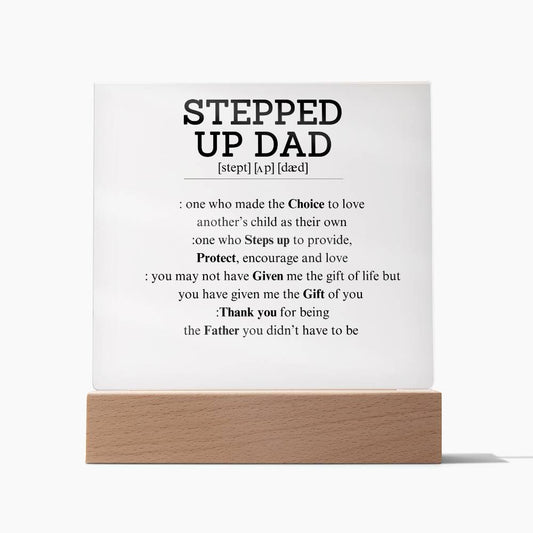 Stepped Up Dad Acrylic Plaque